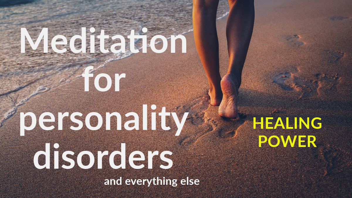 Meditation for personality disorders