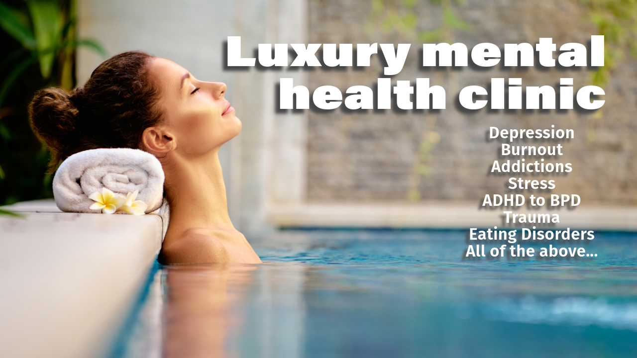 Luxury mental health clinic and rehab